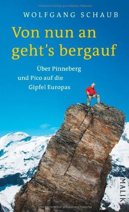 Von nun an geht's bergauf: Über Pinneberg und Pico auf die Gipfel Europas