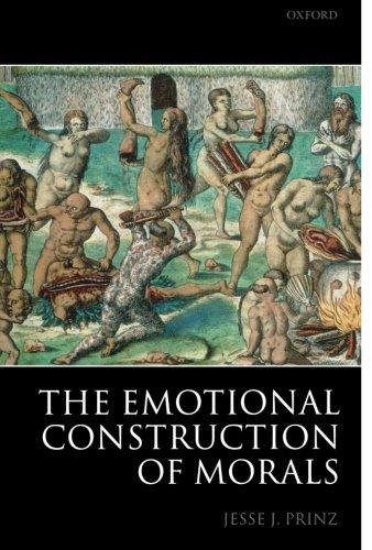 The Emotional Construction Of Morals