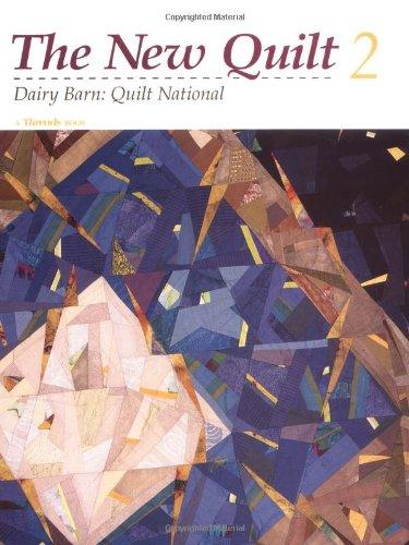 The New Quilt 2: Dairy Barn: Quilt National (New Quilt Two)