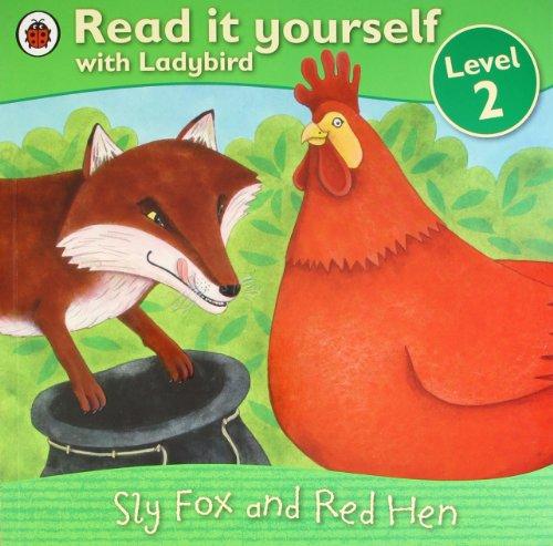 Sly Fox and Red Hen - Read it yourself with Ladybird: Level 2