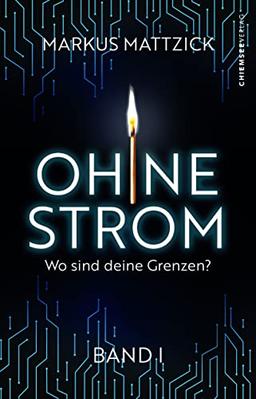 Ohne Strom - Wo sind deine Grenzen? (Band 1)