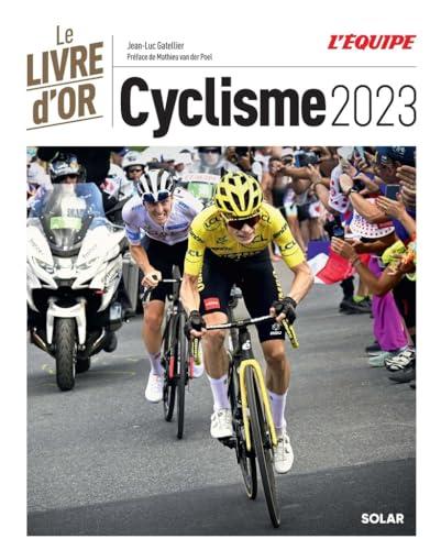 Cyclisme 2023 : le livre d'or