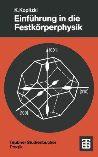 Teubner Studienbücher Physik: Einführung in die Festkörperphysik