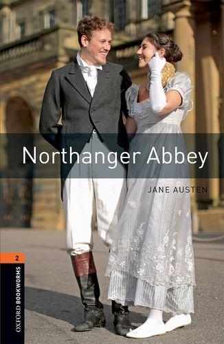 Level 2. Northanger Abbey (Oxford Bookworms Library)