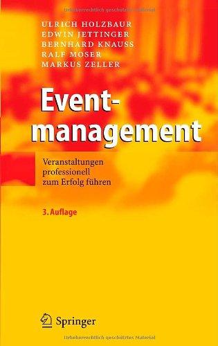 Eventmanagement: Veranstaltungen professionell zum Erfolg führen