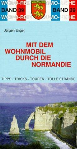 Mit dem Wohnmobil durch die Normandie