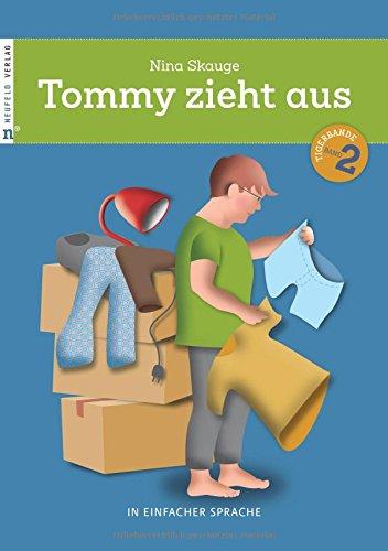 Tommy zieht aus: In einfacher Sprache (Die Tigerbande - in einfacher Sprache)