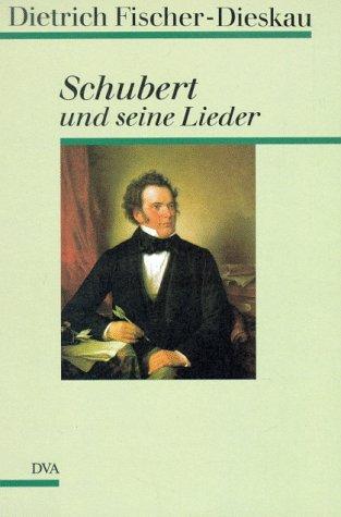 Schubert und seine Lieder