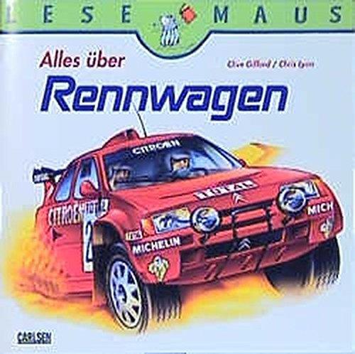 Alles über Rennwagen (Lesemaus)