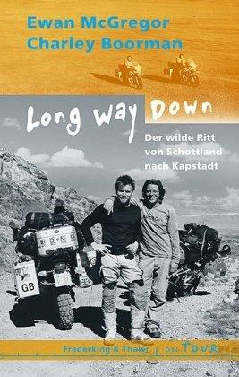 Long Way Down: Von Schottland nach Kapstadt