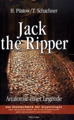 Jack the Ripper: Anatomie einer Legende