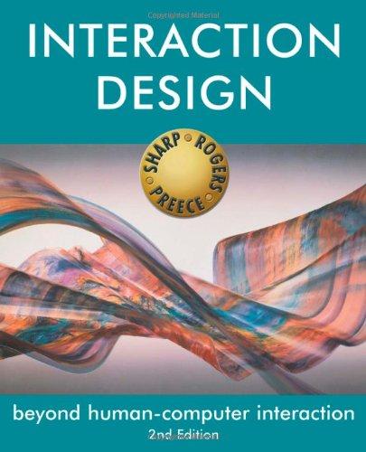 Interaction Design: Beyond Human-Computer Interaction