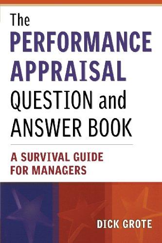 The Performance Appraisal Question and Answer Book: A Survival Guide for Managers