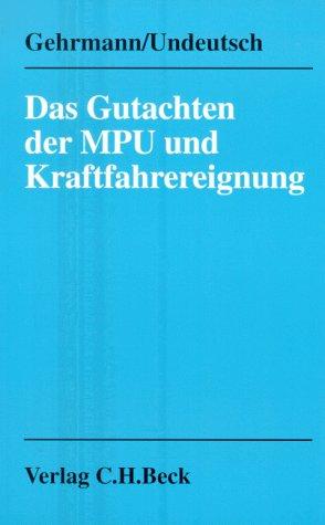 Das Gutachten der MPU und Kraftfahrereignung