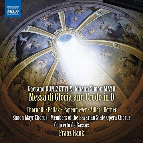 Donizetti / Mayr: Messa di Gloria & Credo in D