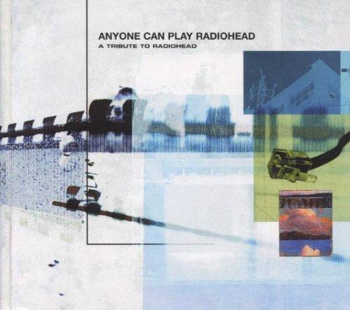 Anyone Can Play Radiohead