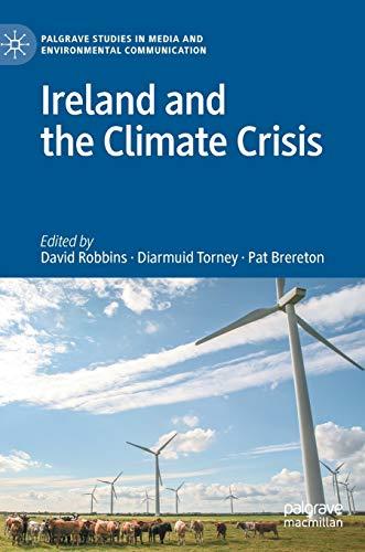 Ireland and the Climate Crisis (Palgrave Studies in Media and Environmental Communication)