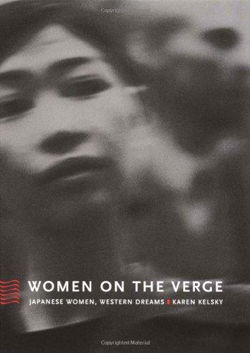 Women on the Verge- PB: Japanese Women, Western Dreams (Asia-Pacific)