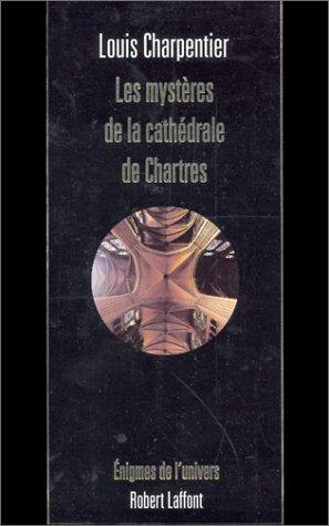 Les mystères de la cathédrale de Chartres