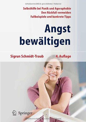 Angst bewältigen: Selbsthilfe bei Panik und Agoraphobie