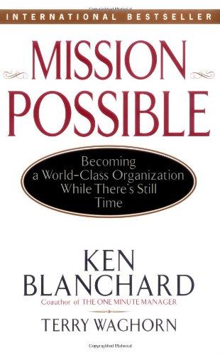 Mission Possible: Becoming a World-class Organization Whilst There Is Still Time