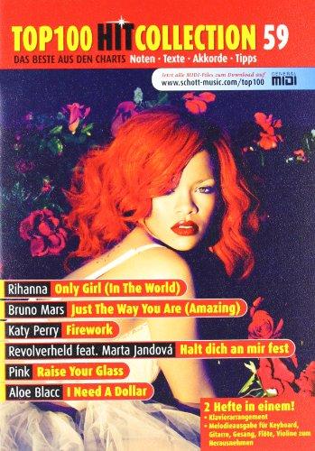 Top 100 Hit Collection 59: 6 Chart-Hits: Only Girl (In The World) - Just The Way You Are (Amazing) - Firework - Halt dich an mir fest - Raise Your Glass - I Need A Dollar. Klavier & Keyboard Noten