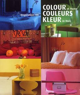 Colours at home. Inspiration en couleurs. Kleur in Huis