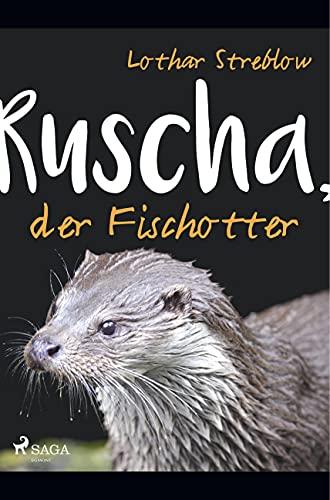 Ruscha, der Fischotter