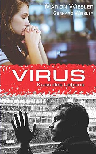 VIRUS: Kuss des Lebens