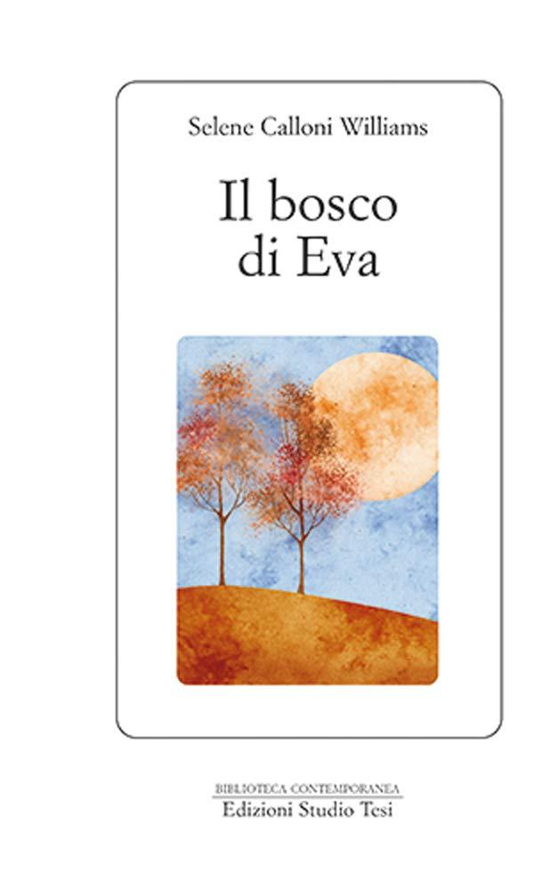 Il bosco di Eva (Biblioteca contemporanea)