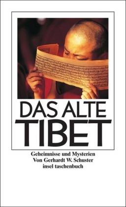 Das alte Tibet: Geheimnisse und Mysterien (insel taschenbuch)