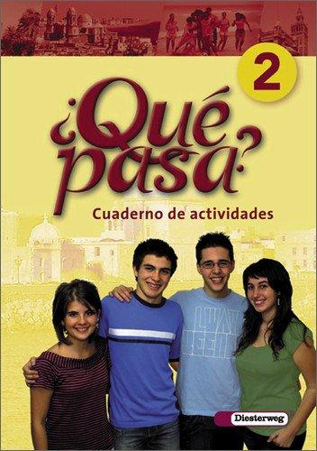 Qué pasa. Lehrwerk für den Spanischunterricht, 2. Fremdsprache: Qué pasa: Cuaderno de actividades 2