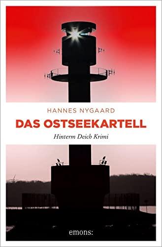 Das Ostseekartell: Hinterm Deich Krimi