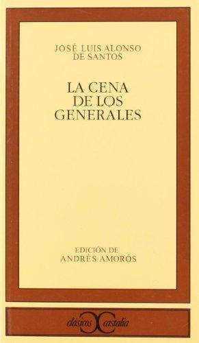 La cena de los generales (CLÁSICOS CASTALIA. C/C., Band 298)