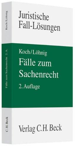 Fälle zum Sachenrecht: Rechtsstand: Februar 2010