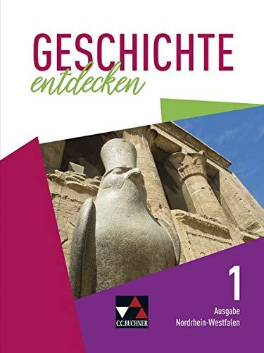 Geschichte entdecken – Nordrhein-Westfalen / Unterrichtswerk für Geschichte, Sekundarstufe I: Geschichte entdecken – Nordrhein-Westfalen / Geschichte ... Ur- und Frühgeschichte bis zum Mittelalter