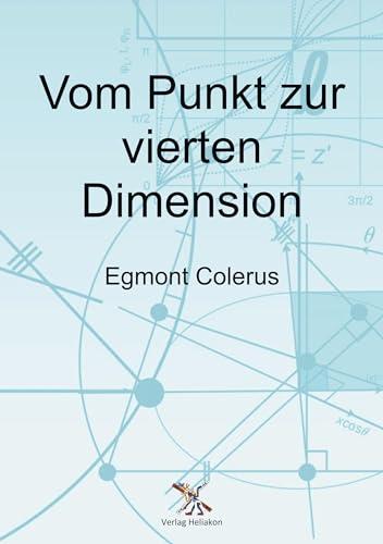 Vom Punkt zur vierten Dimension: Geometrie für Jedermann