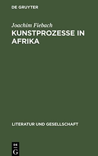 Kunstprozesse in Afrika: Literatur im Umbruch