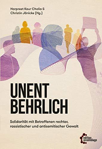 Unentbehrlich: Solidarität mit Betroffenen rechter, rassistischer und antisemitischer Gewalt