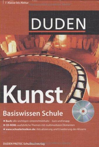 Duden. Basiswissen Schule. Kunst: 7. Klasse bis Abitur