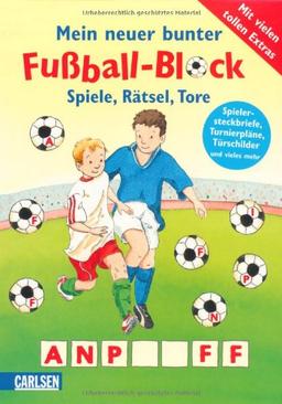 Mein neuer bunter Fußball-Block: Spiele, Rätsel, Tore