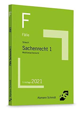 Fälle Sachenrecht 1: Mobiliarsachenrecht