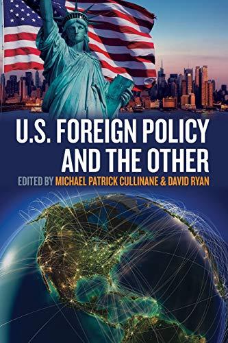 US Foreign Policy and the Other (Transatlantic Perspectives, 4)