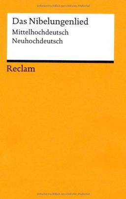 Das Nibelungenlied: Mittelhochdeutsch/Neuhochdeutsch