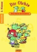 Die Olchis. Das kleine Einmaleins / Klasse 2: Mathematik 2. Klasse