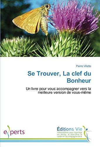 Se Trouver, La clef du Bonheur