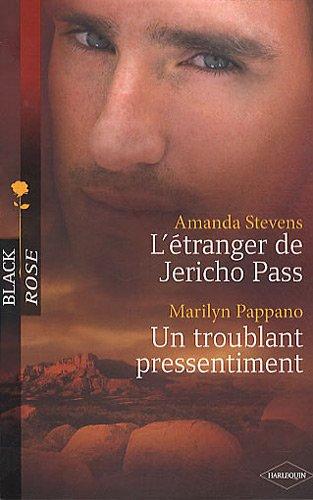 L'étranger de Jericho Pass. Un troublant pressentiment