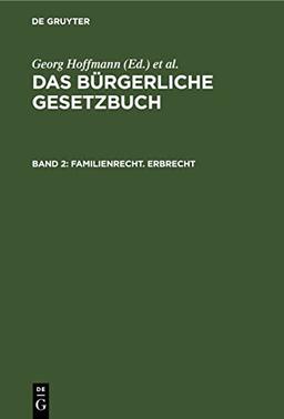 Familienrecht. Erbrecht (Das Bürgerliche Gesetzbuch)