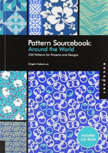 Pattern Sourcebook: 250 Patterns for Projects and Designs: Around the World