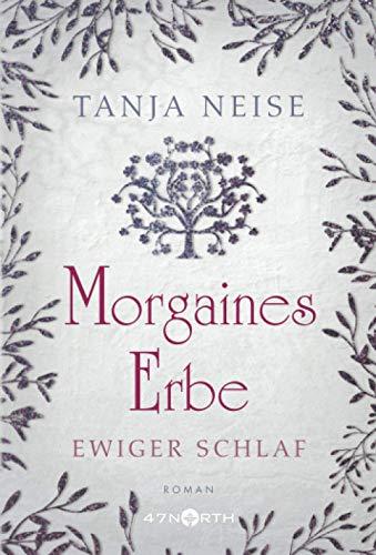 Morgaines Erbe (Ewiger Schlaf, Band 1)